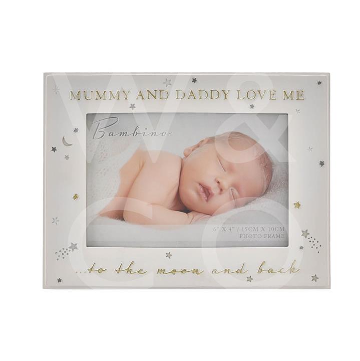 BAMBINO MUMMY & DADDY LOVE ME TO THE MOON & BACK 6" X 4"